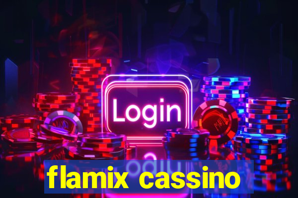 flamix cassino